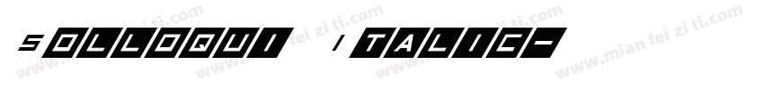 Solloqui Italic字体转换
